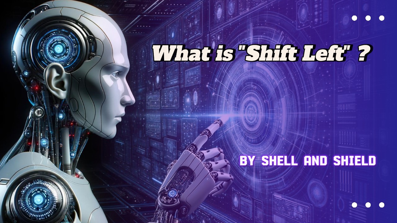 What Does “Shift Left” Mean in Security?